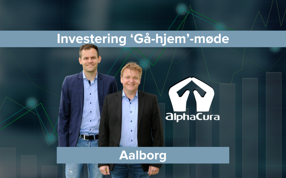 Investeringsmøde m. fokus på AlphaCura fond (Aalborg)